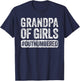 Grandpa of Girls Outnumbered Shirt Men Papa Fathers Day T-Shirt - T-Shirt | Navy