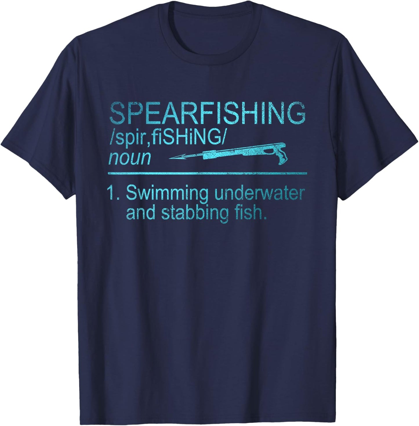 Spear Fishing Definition Funny Gift Spear Fishing T-Shirt - T-Shirt | Navy