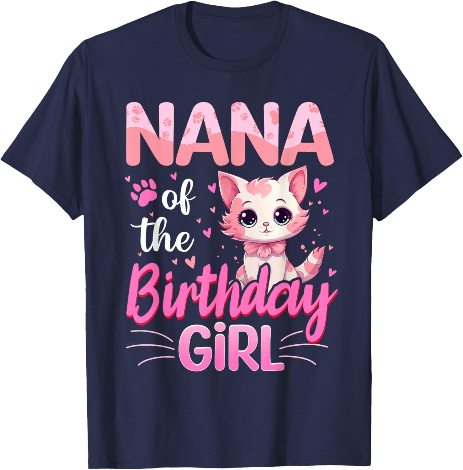 Nana Of The Birthday Girl Cute Cat Lover Kitten Kid T-Shirt - T-Shirt | Navy
