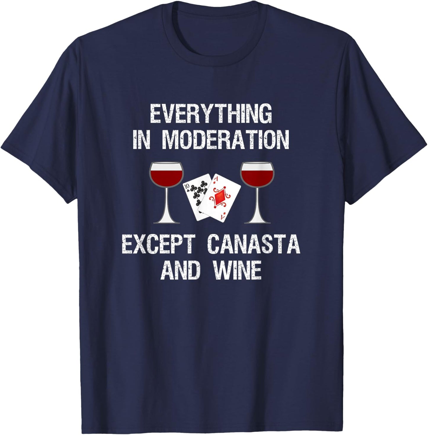 Canasta - Funny Canasta and Wine T-Shirt - T-Shirt | Navy
