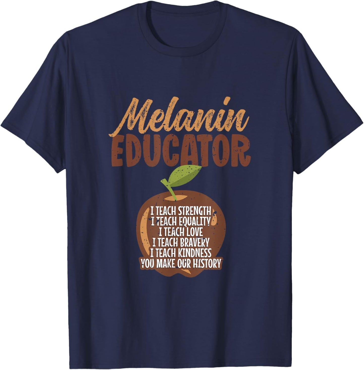 Melanin Teacher Black Teachers Quote - Melanin Educator Men Women T-Shirt - T-Shirt | Navy