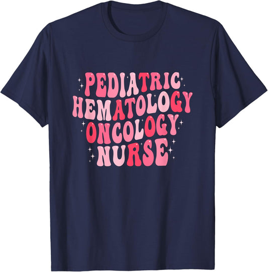 Pediatric Hematology Oncology Nurse PEDS Hem Onc Nurse T-Shirt - T-Shirt | Navy