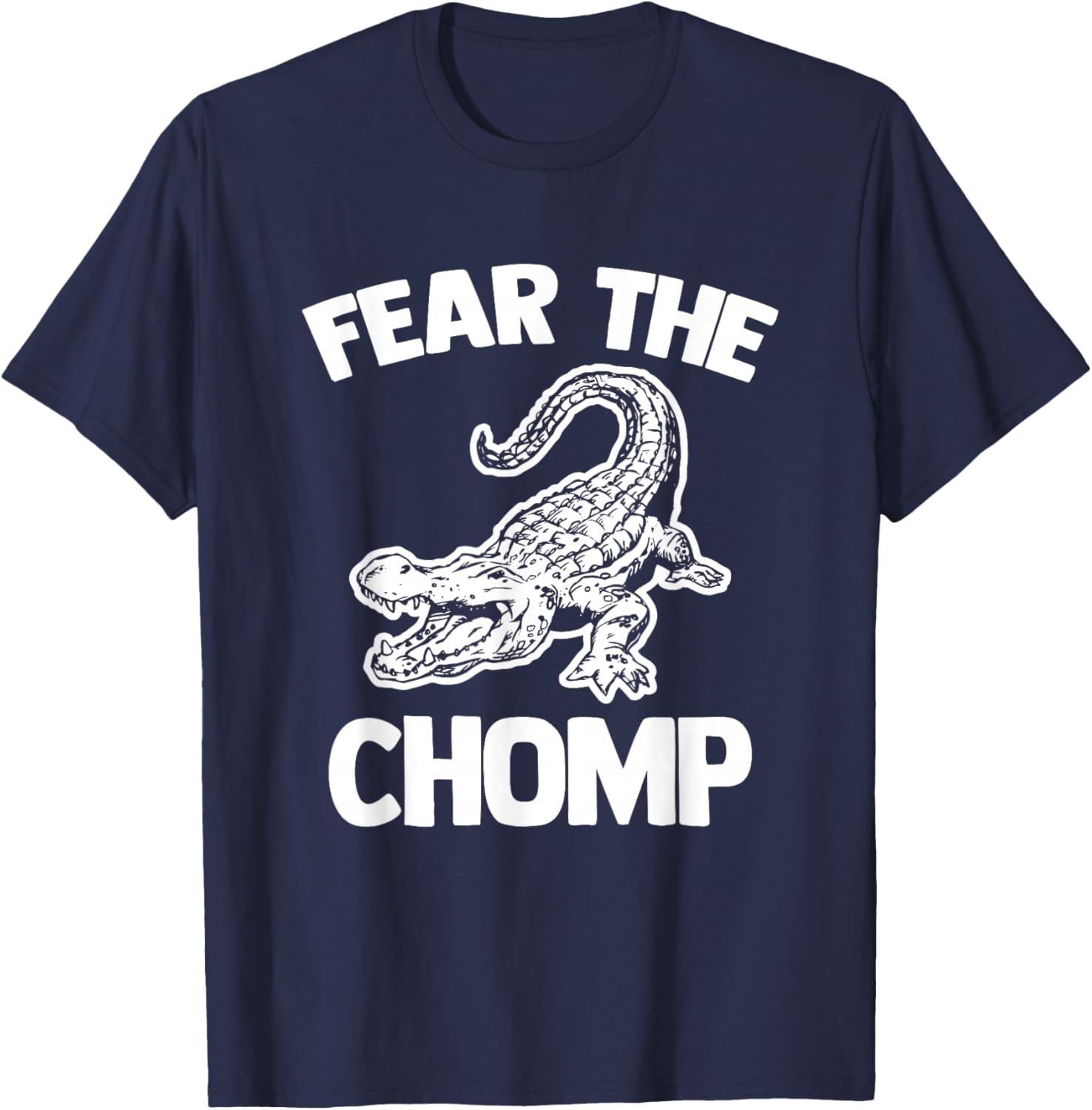 Fear The Chomp (Alligator) - Funny Saying Sarcastic Gator T-Shirt - T-Shirt | Navy