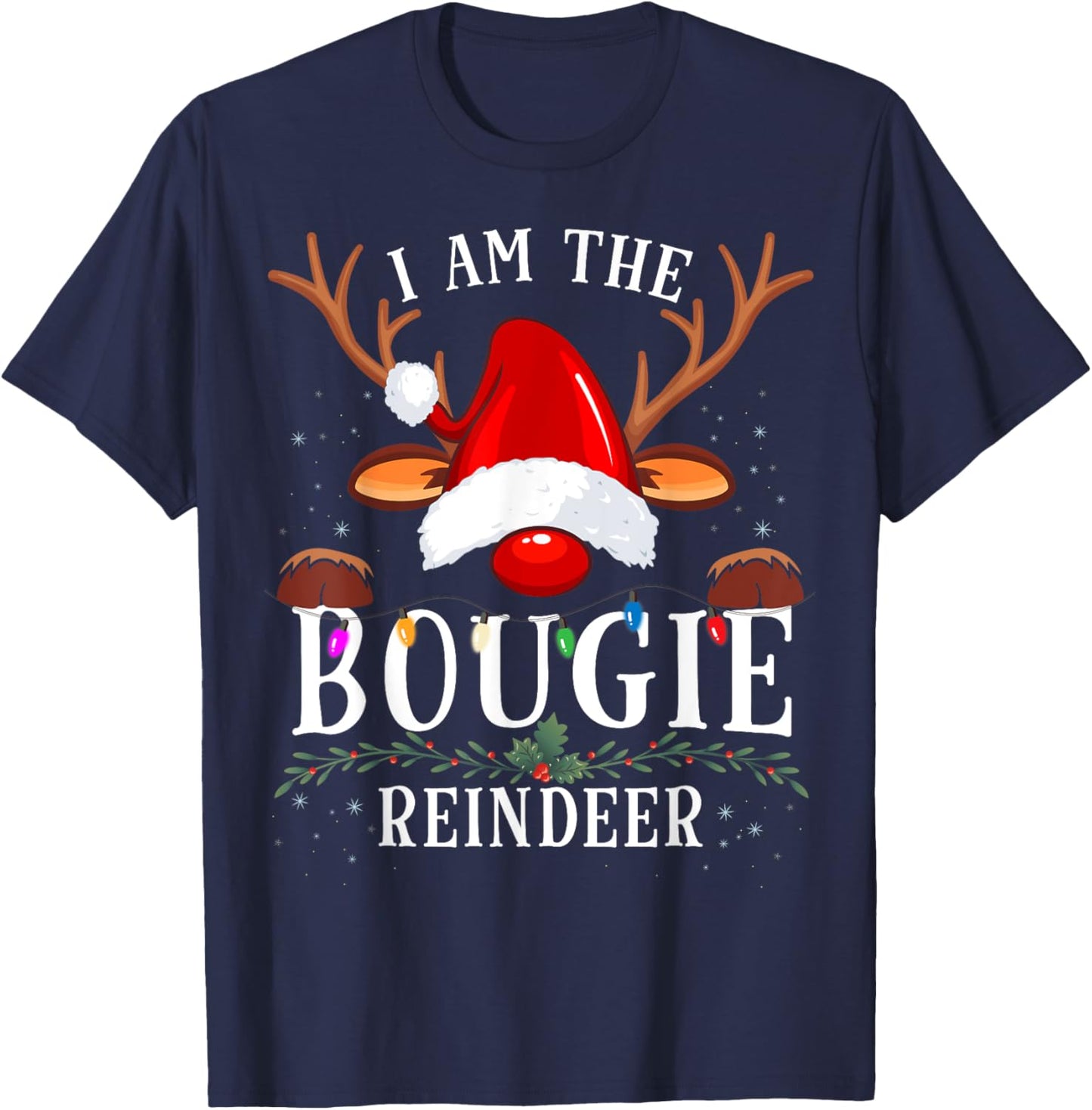 I Am The Bougie Reindeer Christmas Family T-Shirt - T-Shirt | Navy