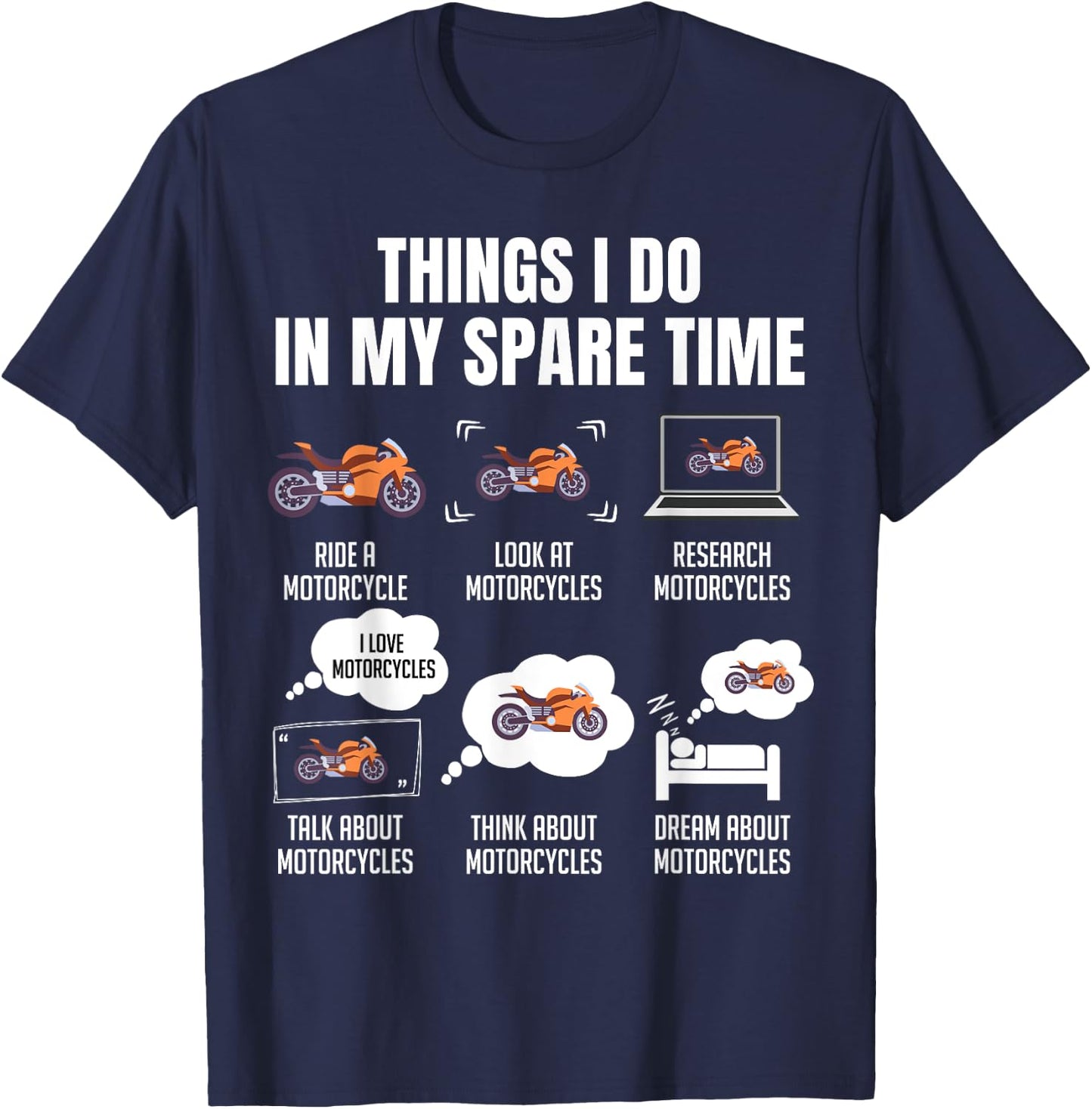 Things I Do In My Spare Time Motorcycles T-Shirt - T-Shirt | Navy