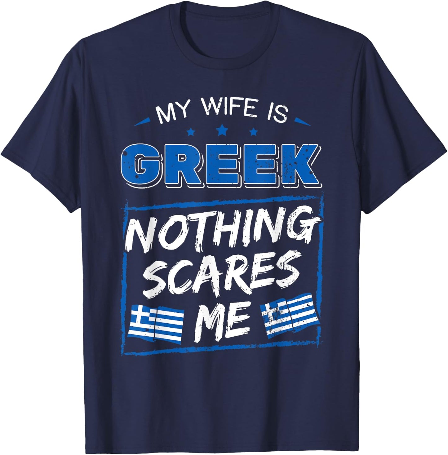 My Wife Is Greek Hellenic Republic Greece Roots Flag Pride T-Shirt - T-Shirt | Navy