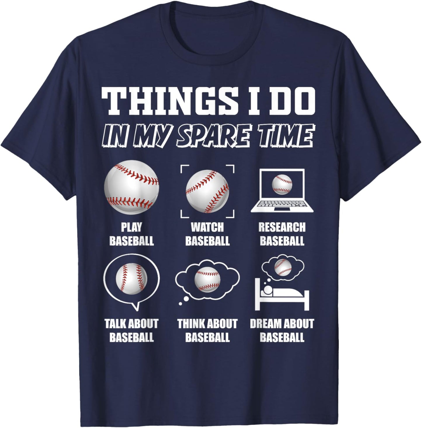 Things I do In My Spare Time Funny Baseball Lover T-Shirt - T-Shirt | Navy