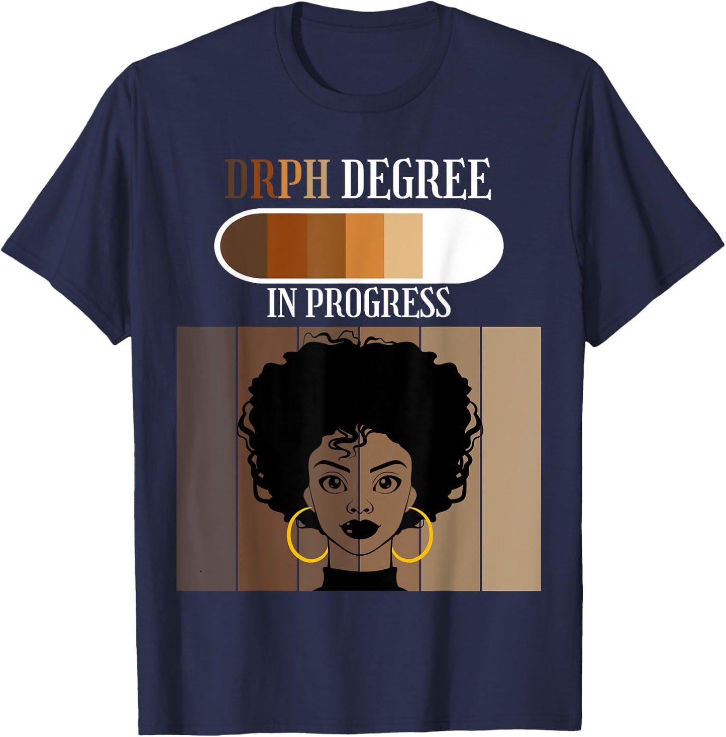 Doctor of Public Health DrPH Degree In Progress Black Afro T-Shirt - T-Shirt | Navy