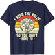 I Read The Rules So You Dont Have To T-Shirt - T-Shirt | Navy