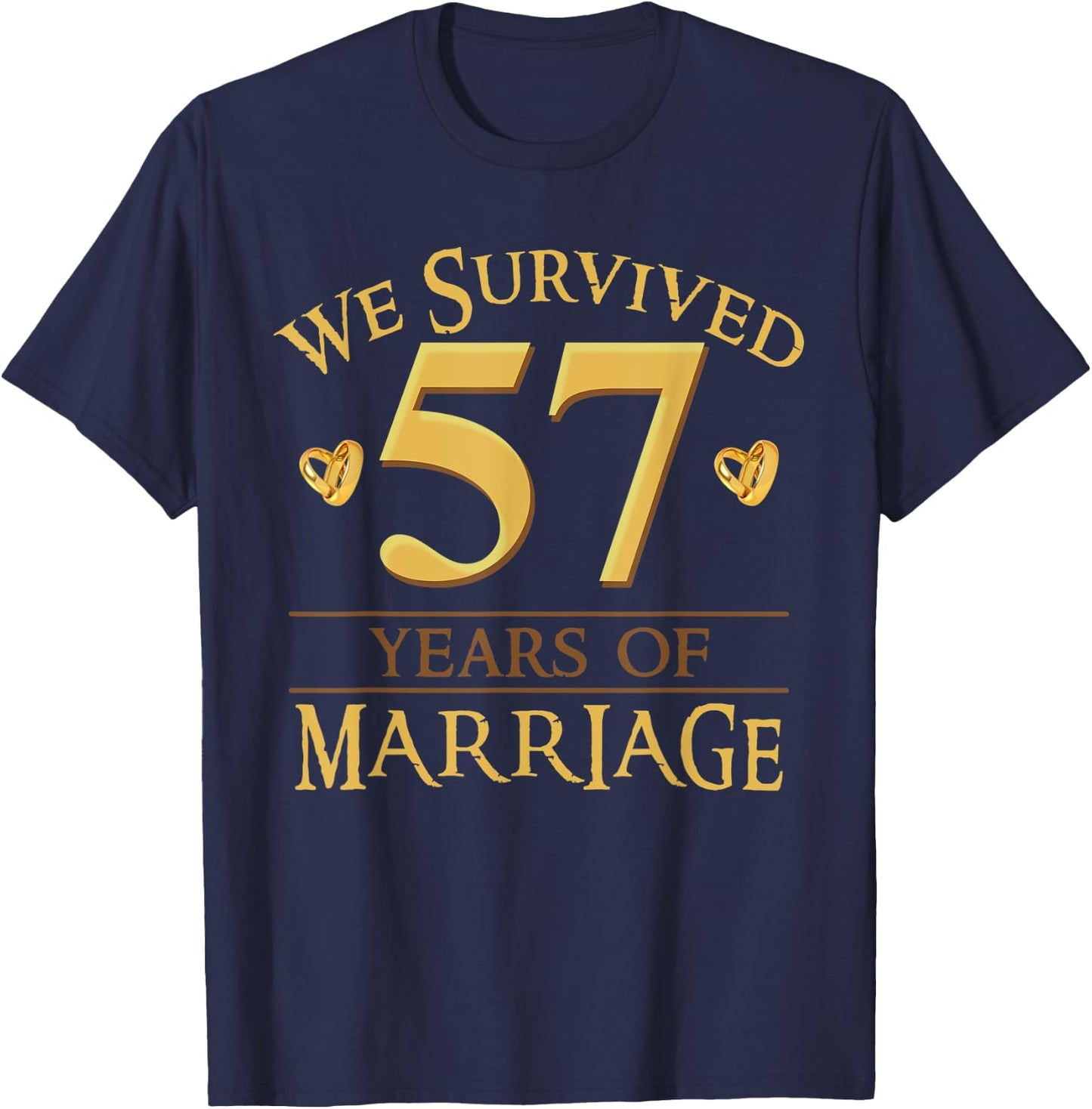We Survived 57 Years Of Marriage Couple 57th Anniversary T-Shirt - T-Shirt | Navy
