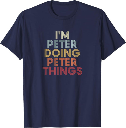 Peter Name Peter Personalized Name First Given T-Shirt - T-Shirt | Navy