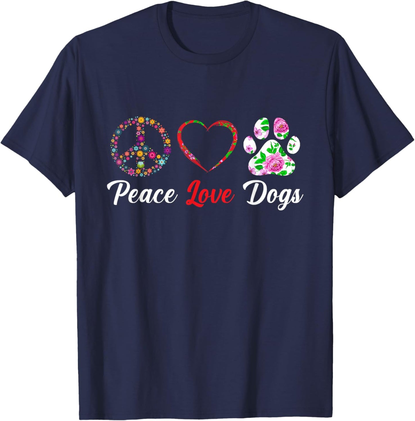 Peace Love Dogs Floral Dog Paw Dog Mom Cute Mother's Day T-Shirt - T-Shirt | Navy