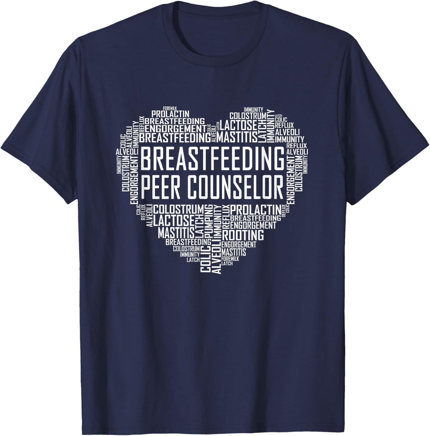 Breastfeeding Counselor Peer Counselor Heart Gift Proud T-Shirt - T-Shirt | Navy