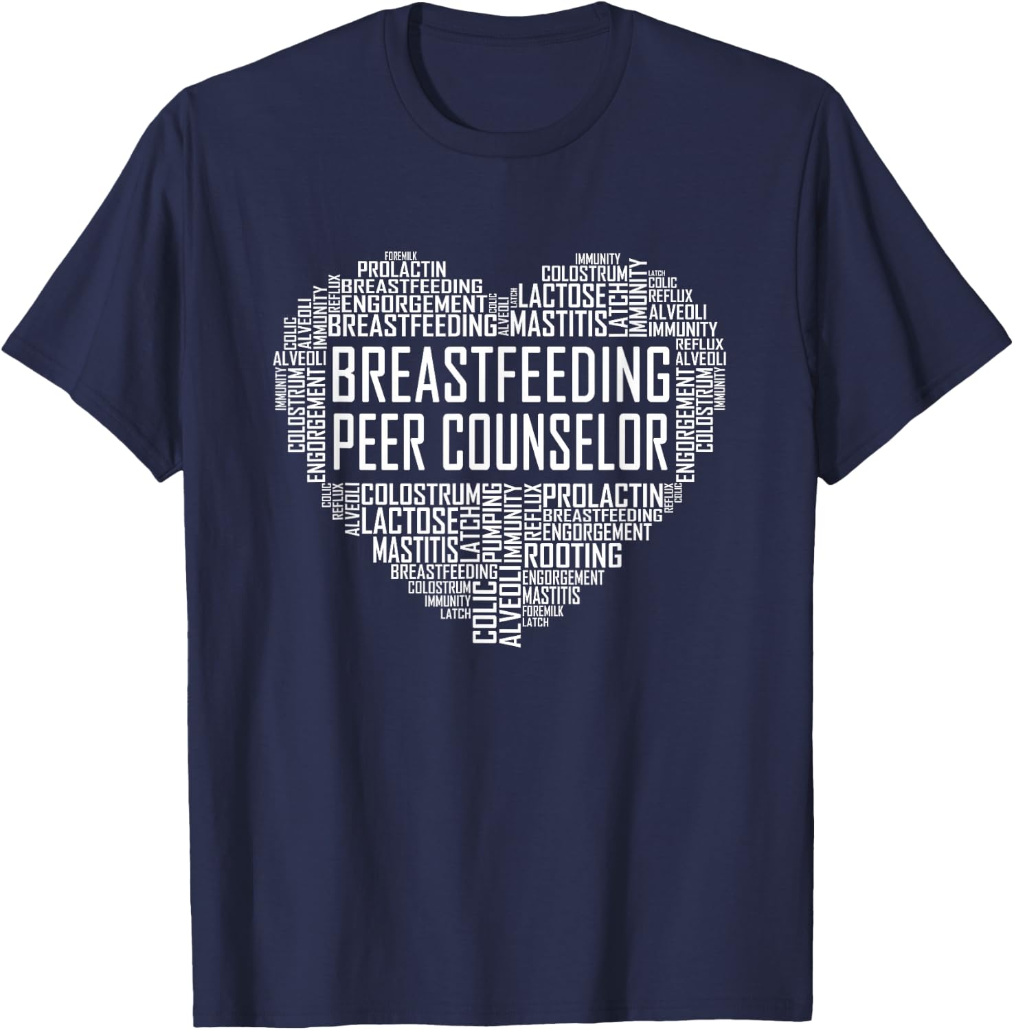 Breastfeeding Counselor Peer Counselor Heart Gift Proud T-Shirt - T-Shirt | Navy