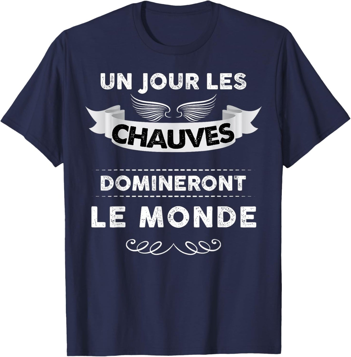 Un Jour Balds Will Dominate The World Man Baldness T-Shirt - T-Shirt | Navy