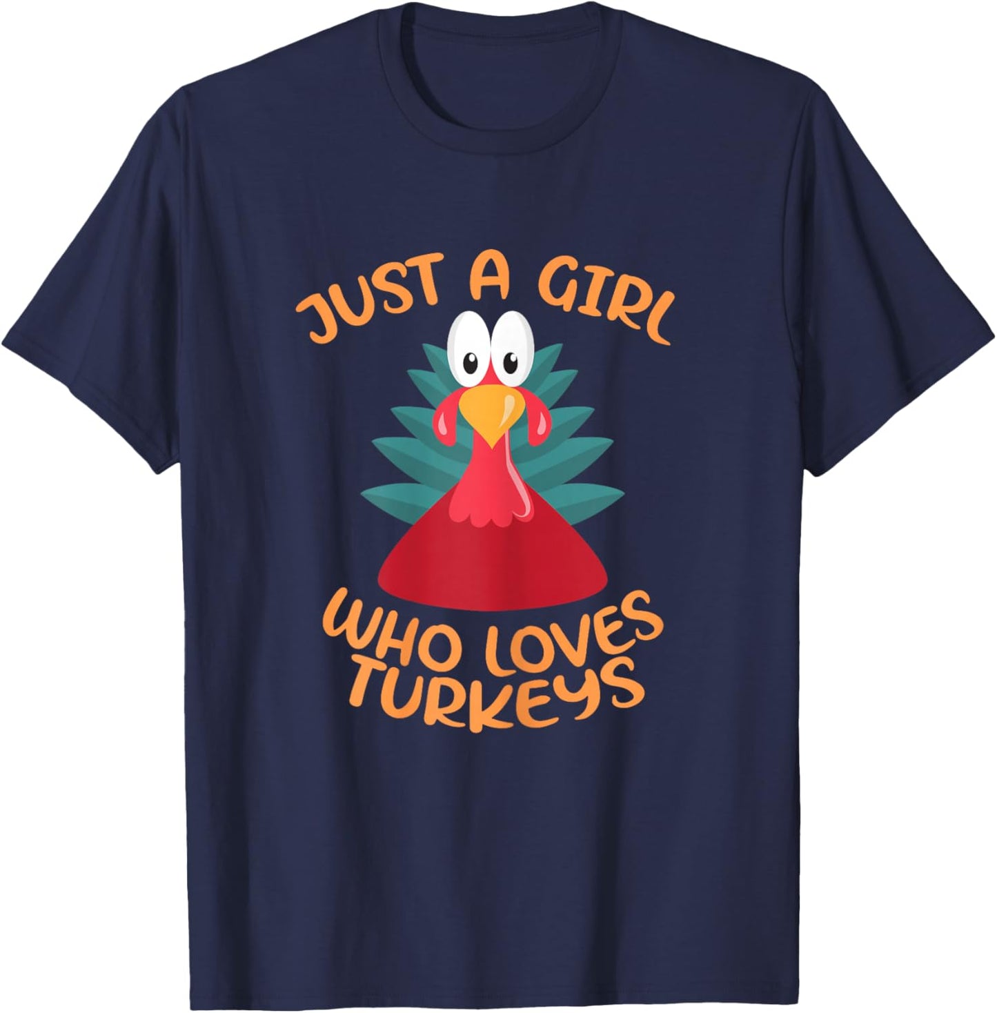 Just A Girl Who Loves Turkeys - Funny Pet Cute Turkey T-Shirt - T-Shirt | Navy