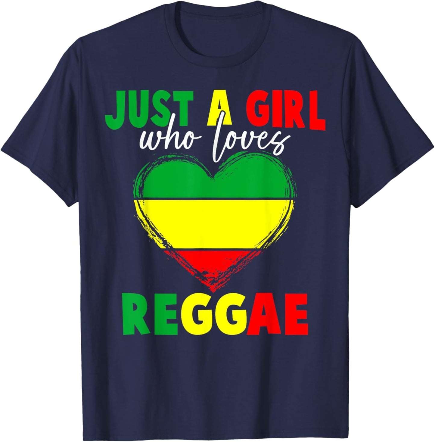 Reggae Fan Just A Girl Who Loves Reggae Lovers Reggae Music T-Shirt - T-Shirt | Navy