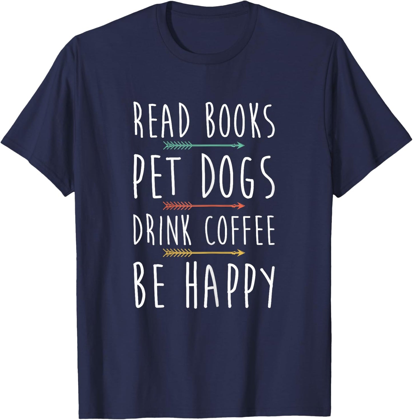 Read Books Pet Dogs Drink Coffee Lover Funny Dog Mom T-Shirt - T-Shirt | Navy