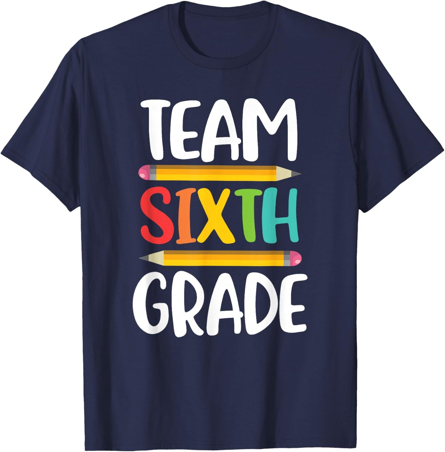 Team 6th Grade Funny First day Of School Teacher T-Shirt - T-Shirt | Navy