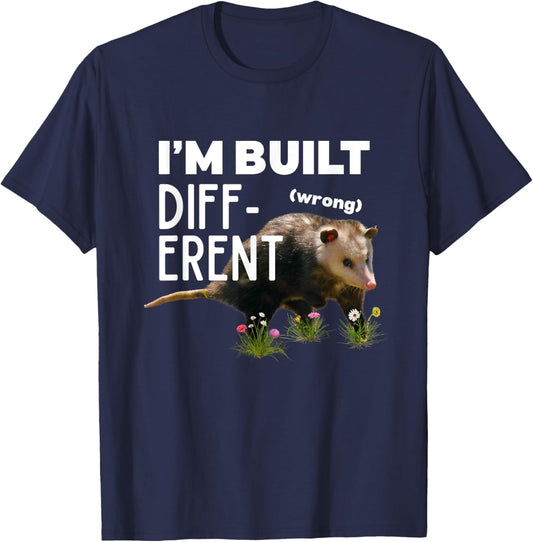 Funny Opossum I’m Built Different Wrong Meme Possum Novelty T-Shirt - T-Shirt | Navy