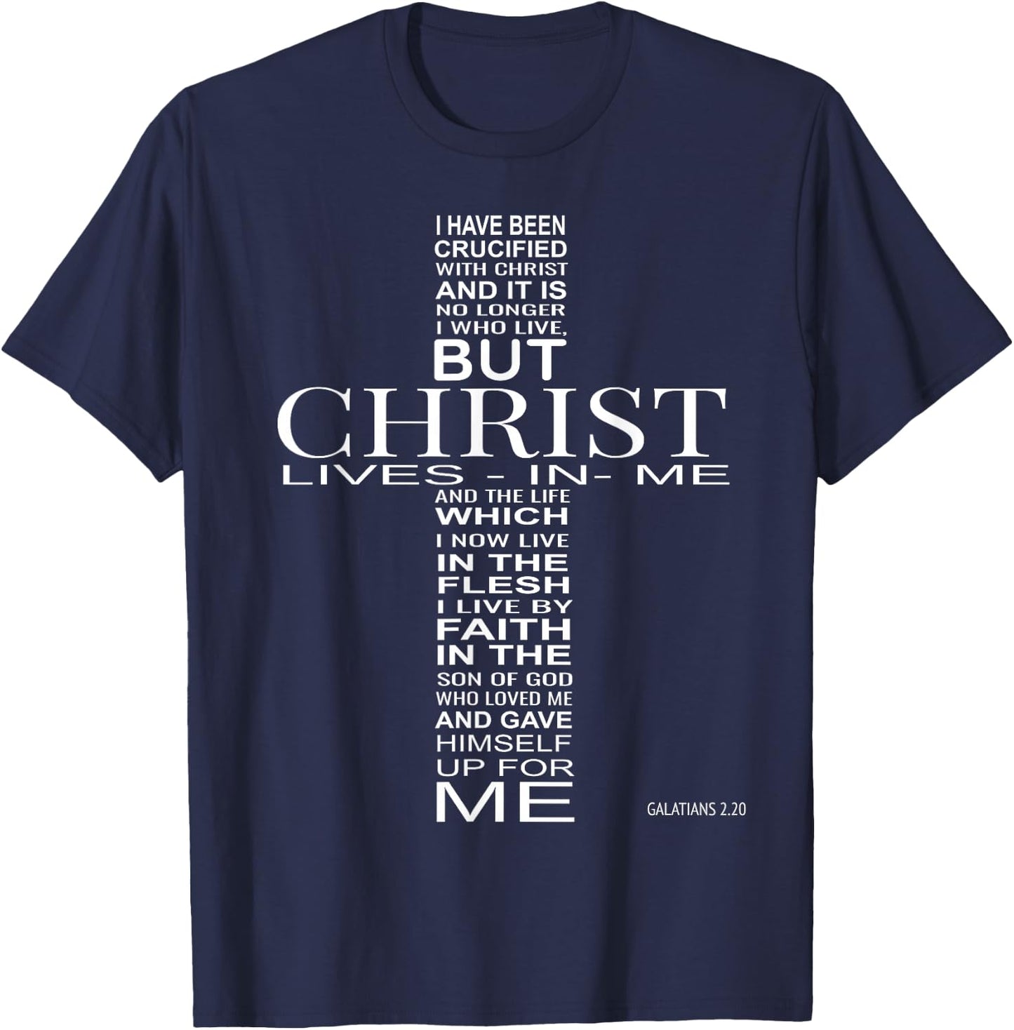 I Have Been Crucified With Christ Galatians 2:20 Christian T-Shirt - T-Shirt | Navy