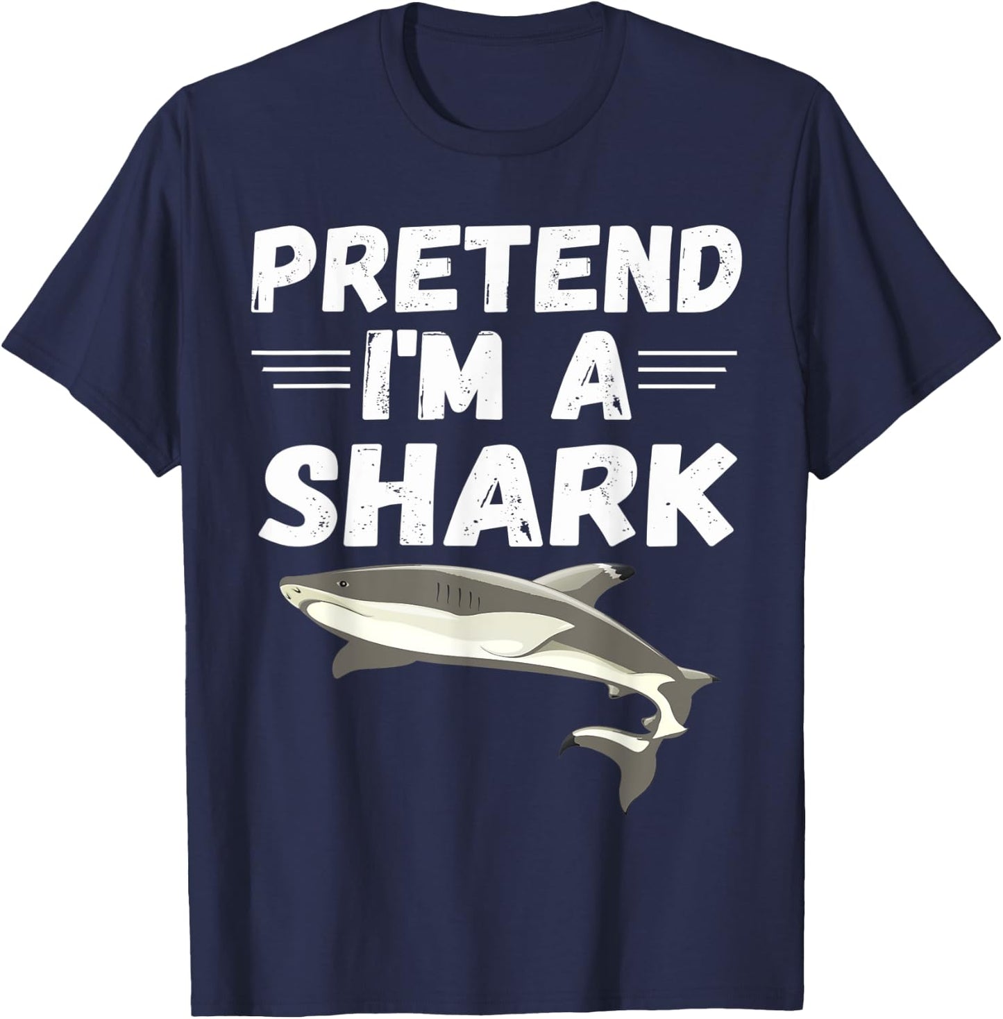 Pretend I'm A Shark Shirt Cute Costume Gifts T-Shirt - T-Shirt | Navy