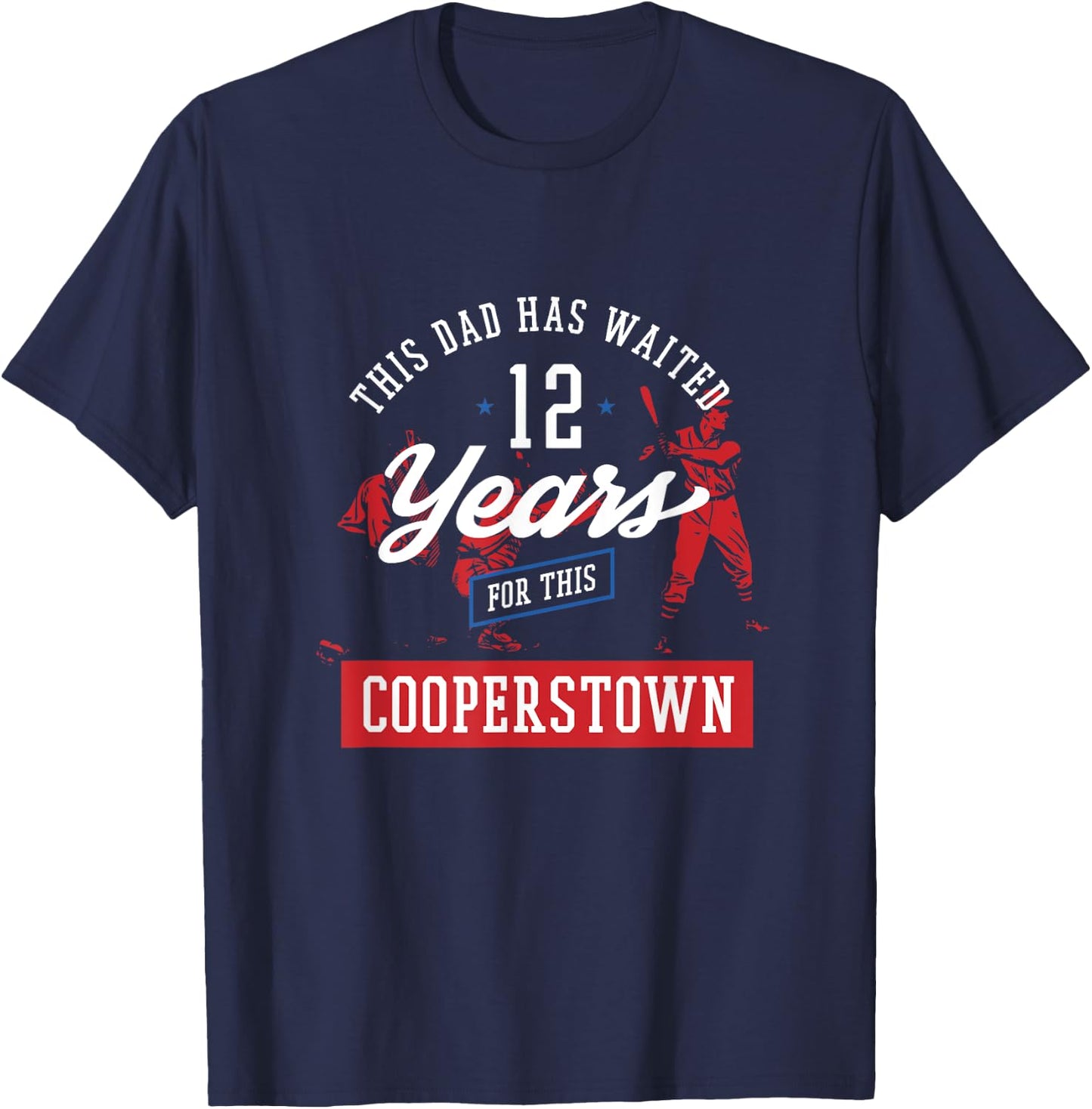 This Dad Has 12 Years Baseball Sports Cooperstown T-Shirt - T-Shirt | Navy