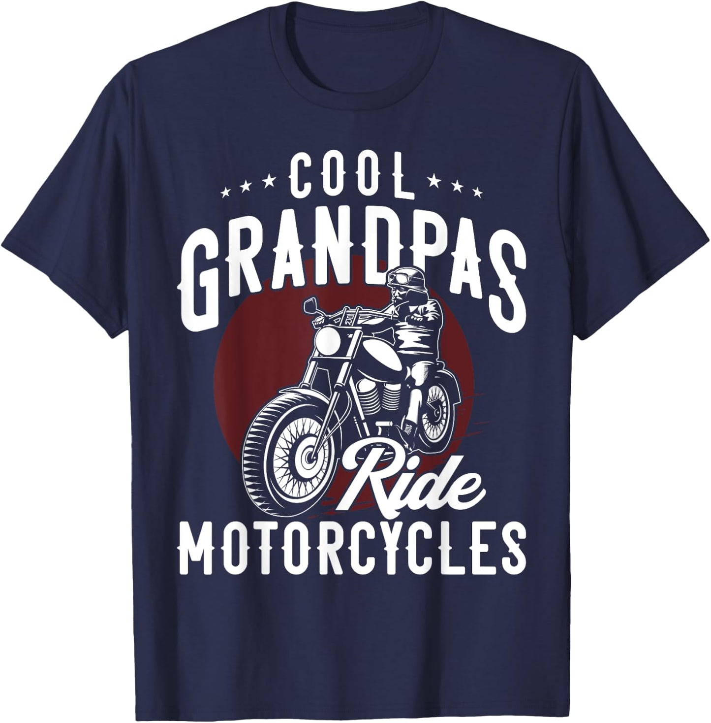 Cool Grandpas Ride Motorcycles Funny Gift Biker Grandad T-Shirt - T-Shirt | Navy