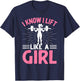 I Know I Lift Like A Girl I Weightlifting T-Shirt - T-Shirt | Navy