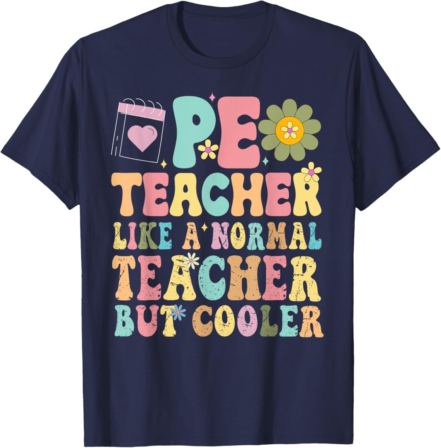 PE Teacher Like a Normal Teacher But Cooler appreciation Men Women Kids T-Shirt - T-Shirt | Navy