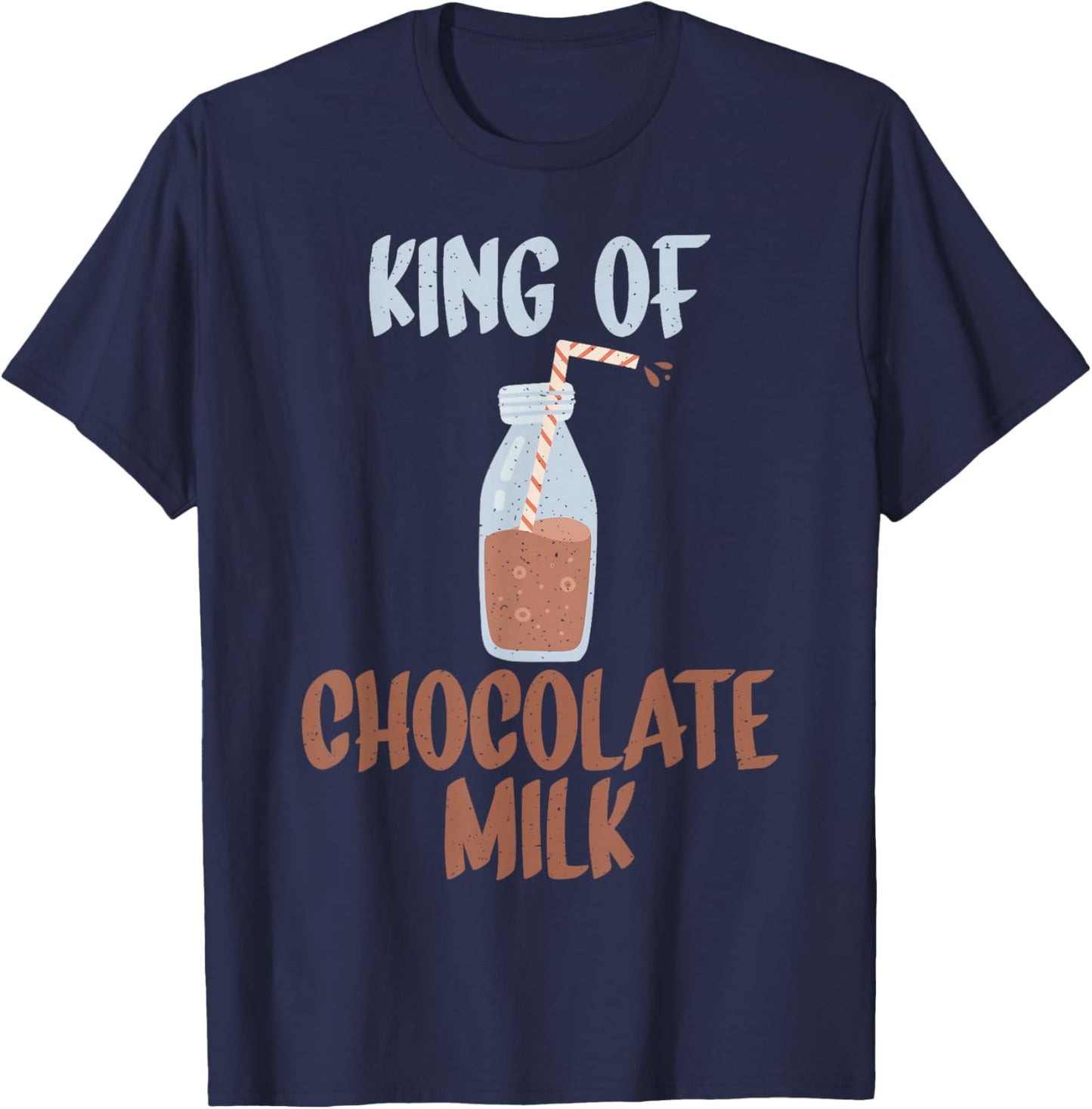 King of Chocolate Milk T-Shirt - T-Shirt | Navy