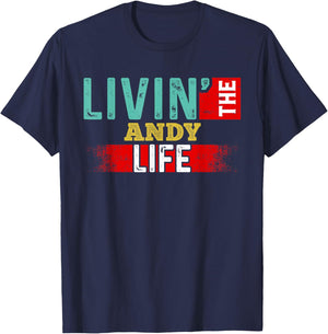 Livin' The ANDY Life Name ANDY , Small, Black T-Shirt - T-Shirt | Navy