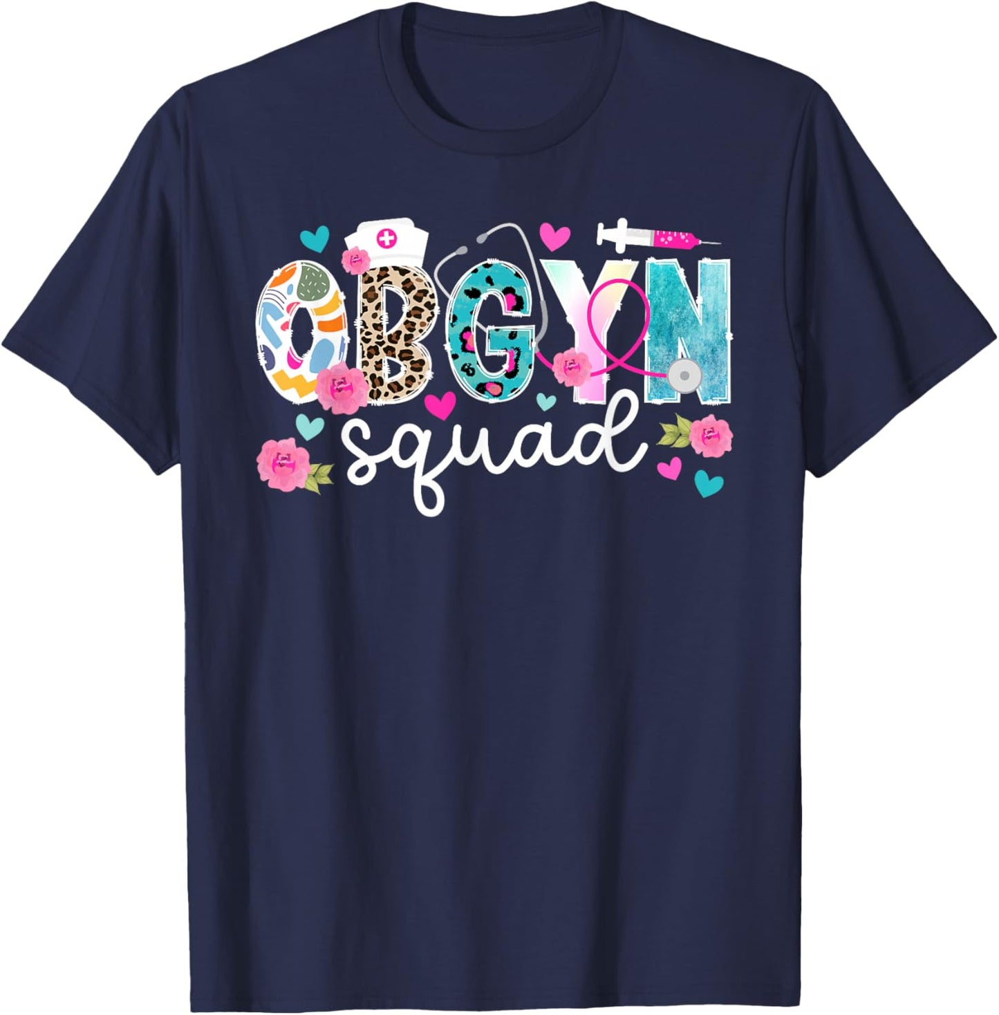 OBGYN Squad OBGYN Appreciation OB-GYN Best OBGYN OB/GYN Crew T-Shirt - T-Shirt | Navy