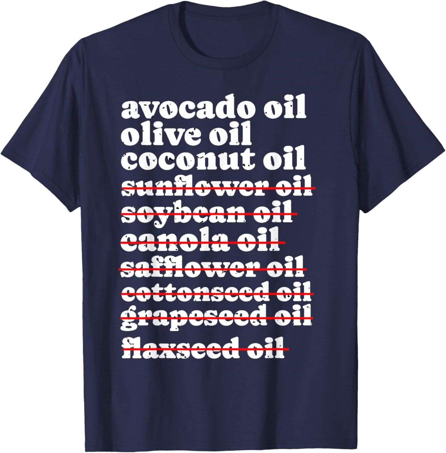 Stop Eating Seed Oils, Anti Seed Oil, Canola Vegetable Oil T-Shirt - T-Shirt | Navy