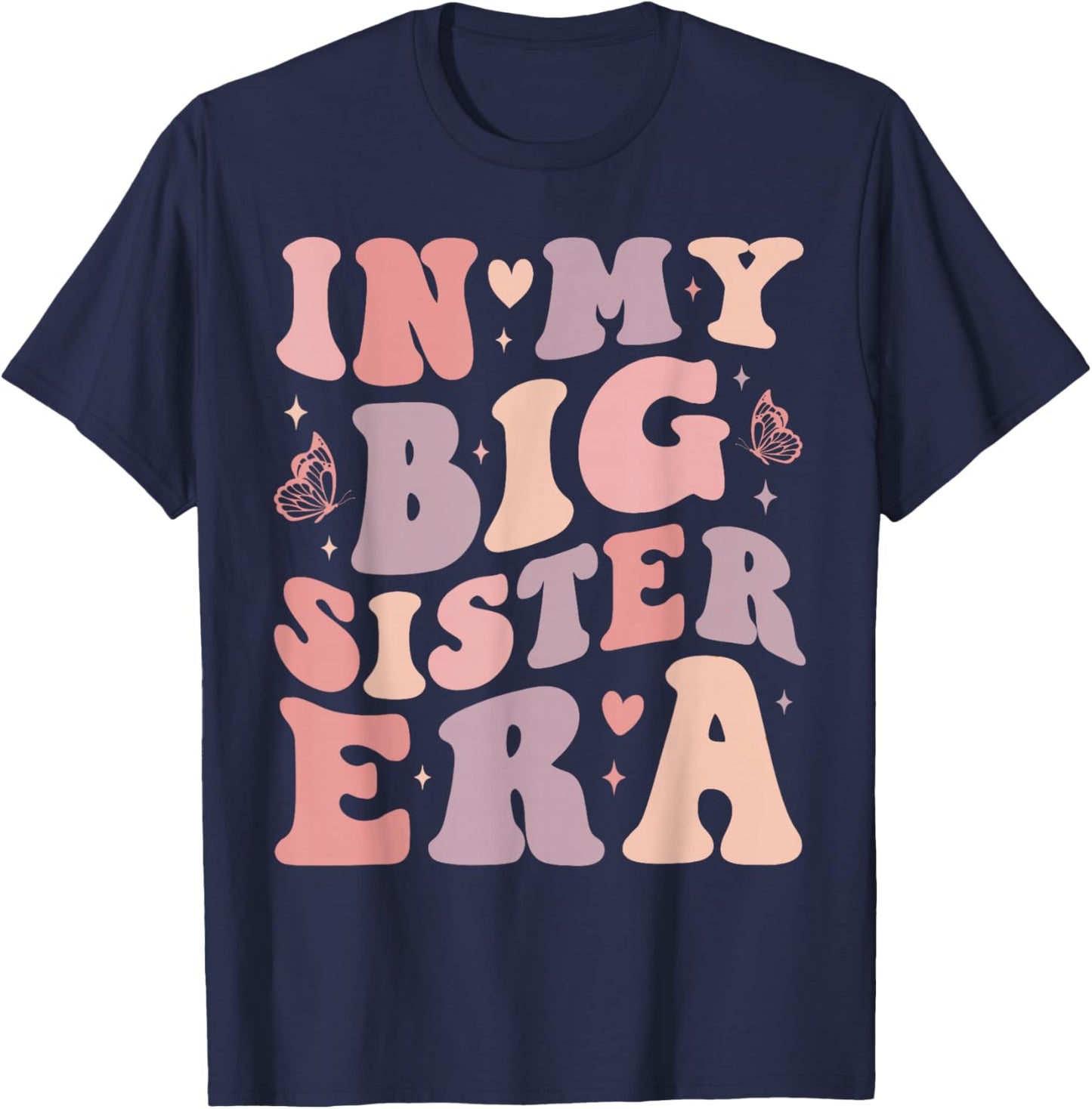 My Big Sister Era Big Sis Girls Kids Announcement Pregnancy T-Shirt - T-Shirt | Navy