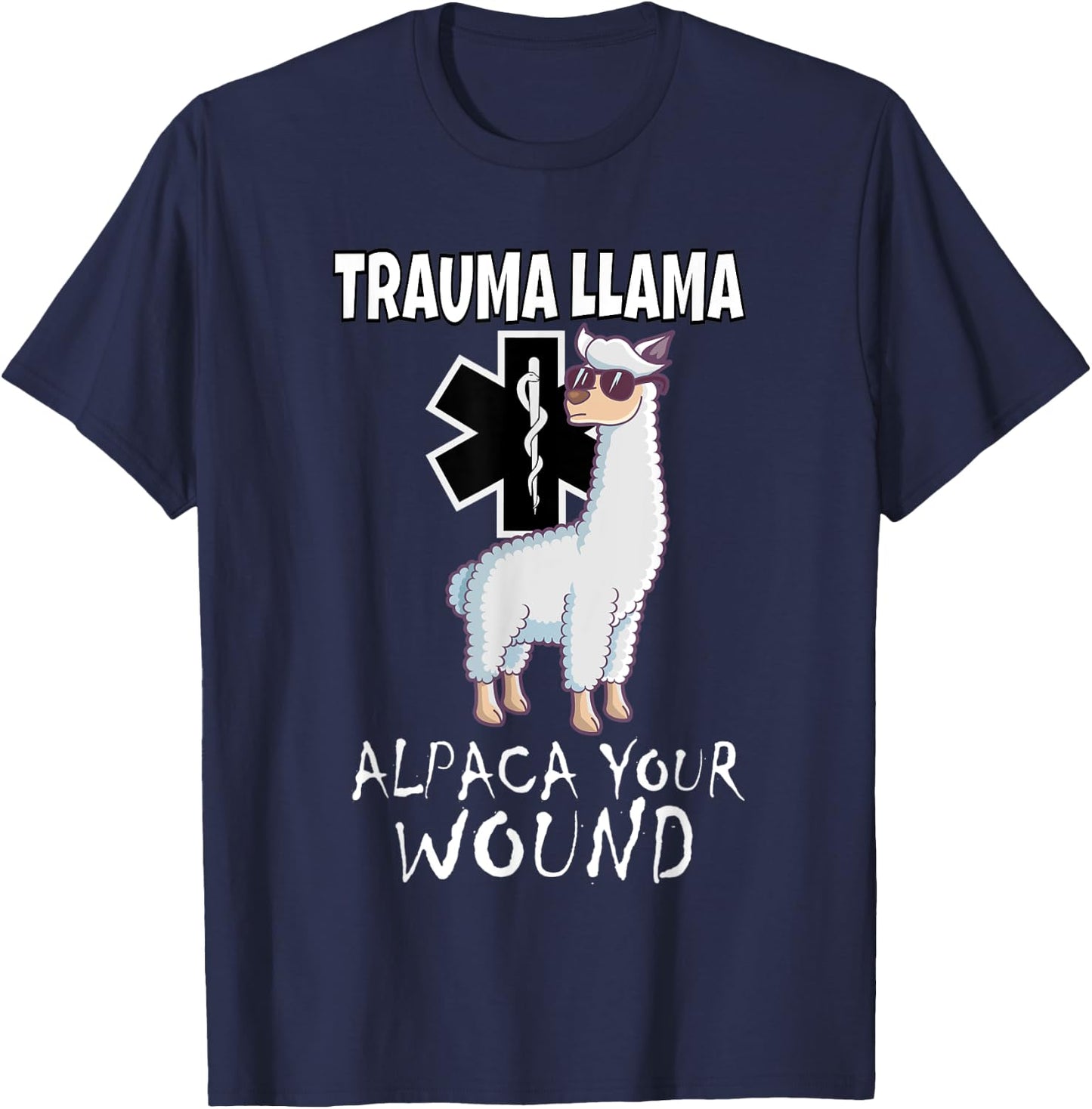 Funny Trauma Llama EMT design Medic EMS Alpaca your wound T-Shirt - T-Shirt | Navy