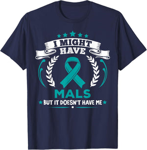 Median Arcuate Ligament Syndrome MALS Doesn't Have Me MALS T-Shirt - T-Shirt | Navy