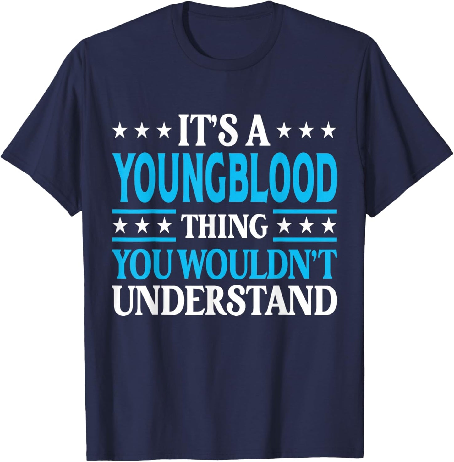 It's A Youngblood Thing Surname Family Last Name Youngblood T-Shirt - T-Shirt | Navy