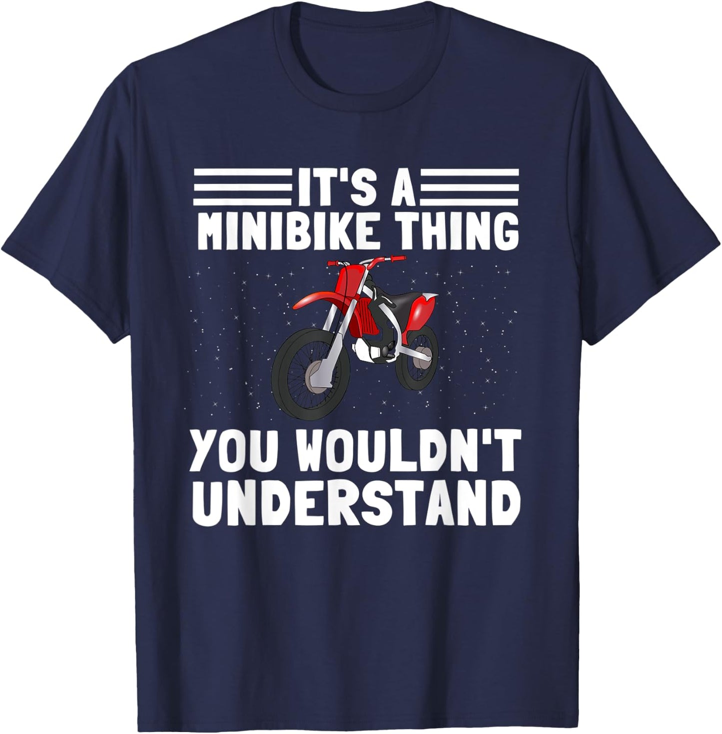 It's A Mini Bike Thing - Minibike Minimoto Miniscooter T-Shirt - T-Shirt | Navy