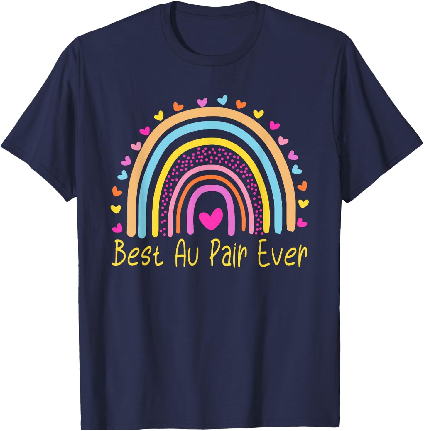 Best Au Pair Ever Nanny Rainbow T-Shirt - T-Shirt | Navy