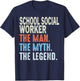 School Social Worker Man The Myth The Legend Appreciation T-Shirt - T-Shirt | Navy