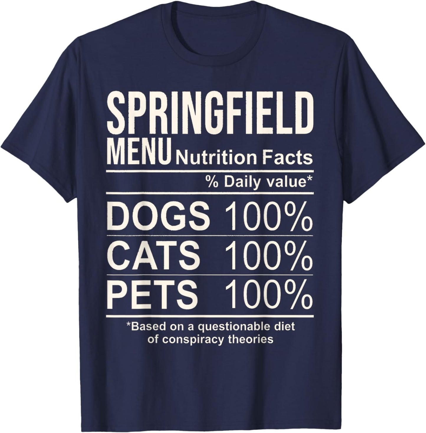 Springfield Menu Nutrition Facts Shirt Dogs Cats Pets Funny T-Shirt - T-Shirt | Navy