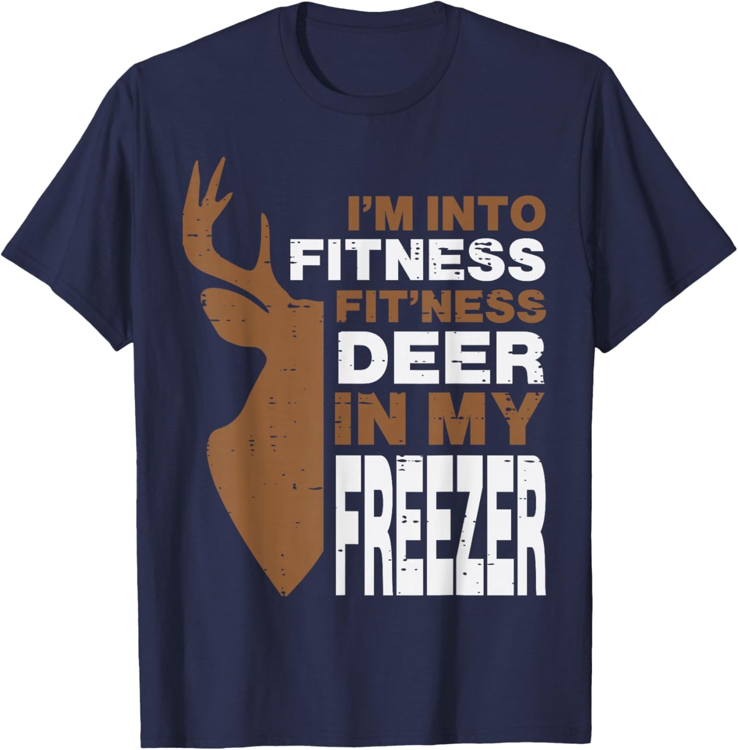Hunting Fitness Deer In Freezer Funny Hunter Men Women Kids T-Shirt - T-Shirt | Navy