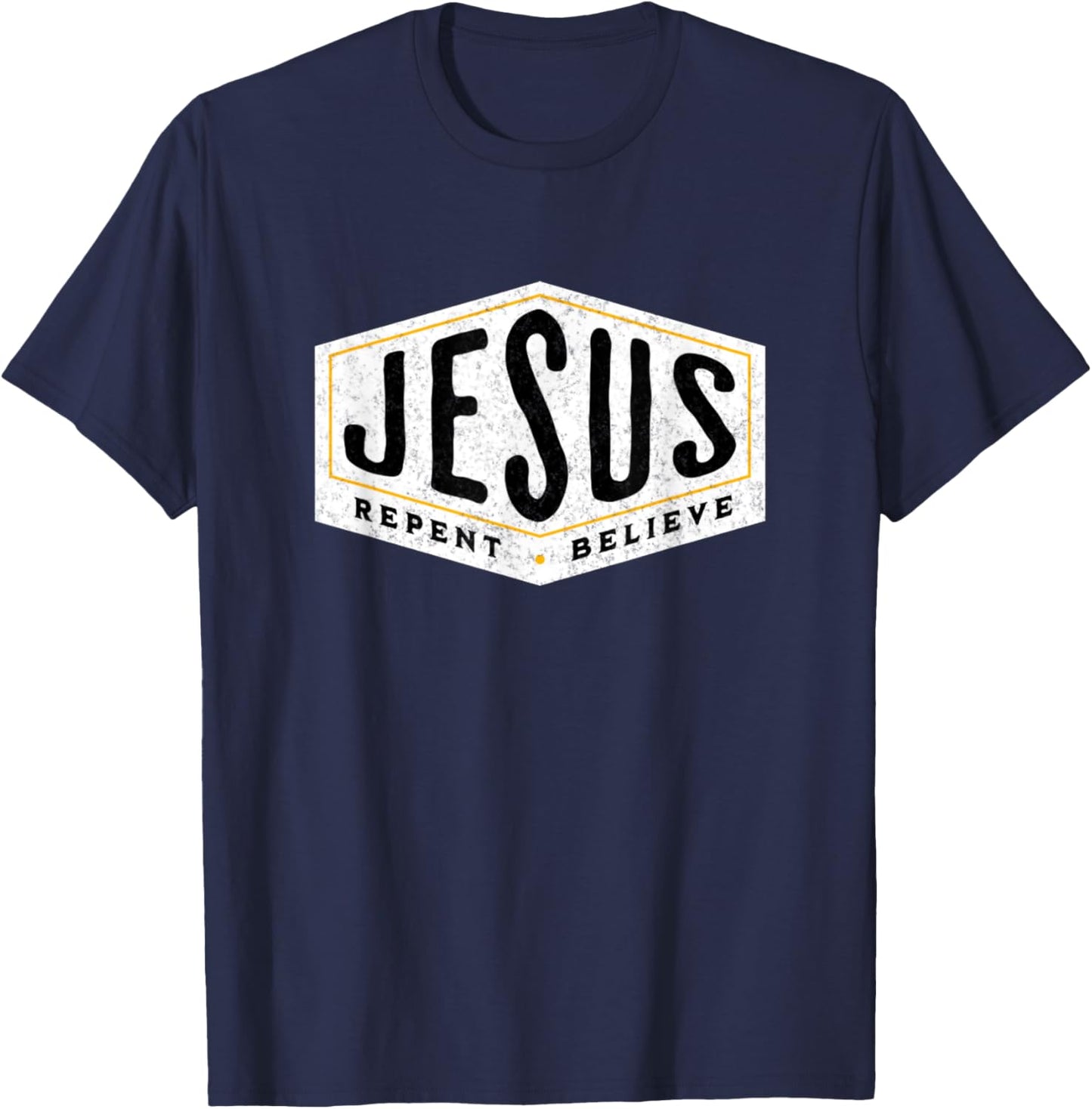 Jesus Christ Repent & Believe Jesus Quote Faith T-Shirt - T-Shirt | Navy