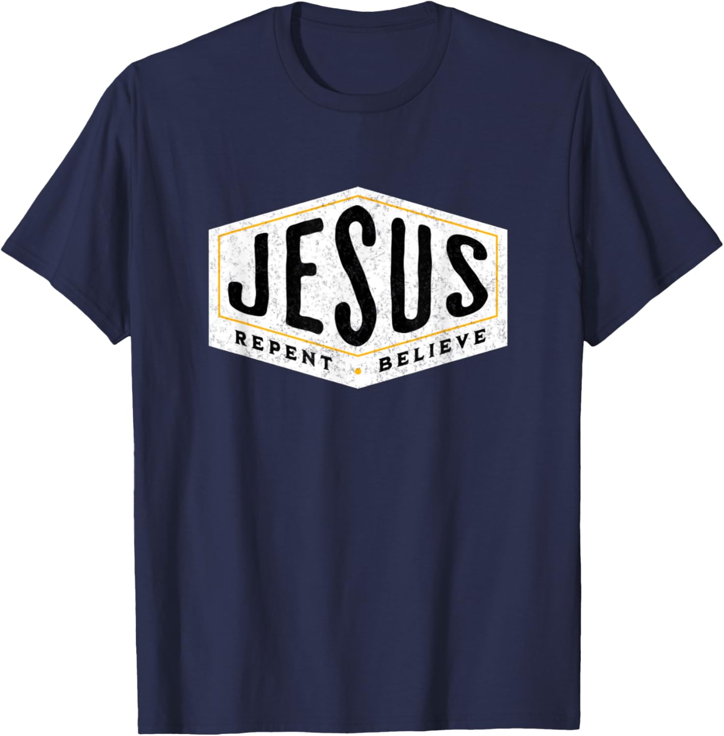 Jesus Christ Repent & Believe Jesus Quote Faith T-Shirt - T-Shirt | Navy