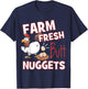Funny Farm Fresh Butt Nuggets Chicken Love T-Shirt - T-Shirt | Navy