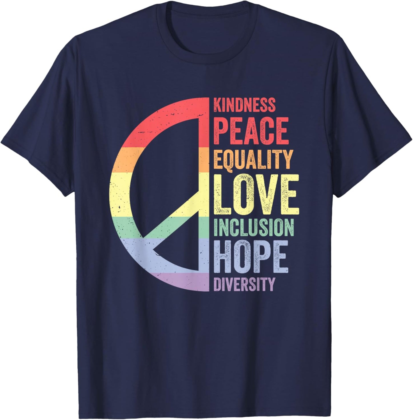 Kindness Peace Equality Love Inclusion Hope Diversity T-Shirt - T-Shirt | Navy