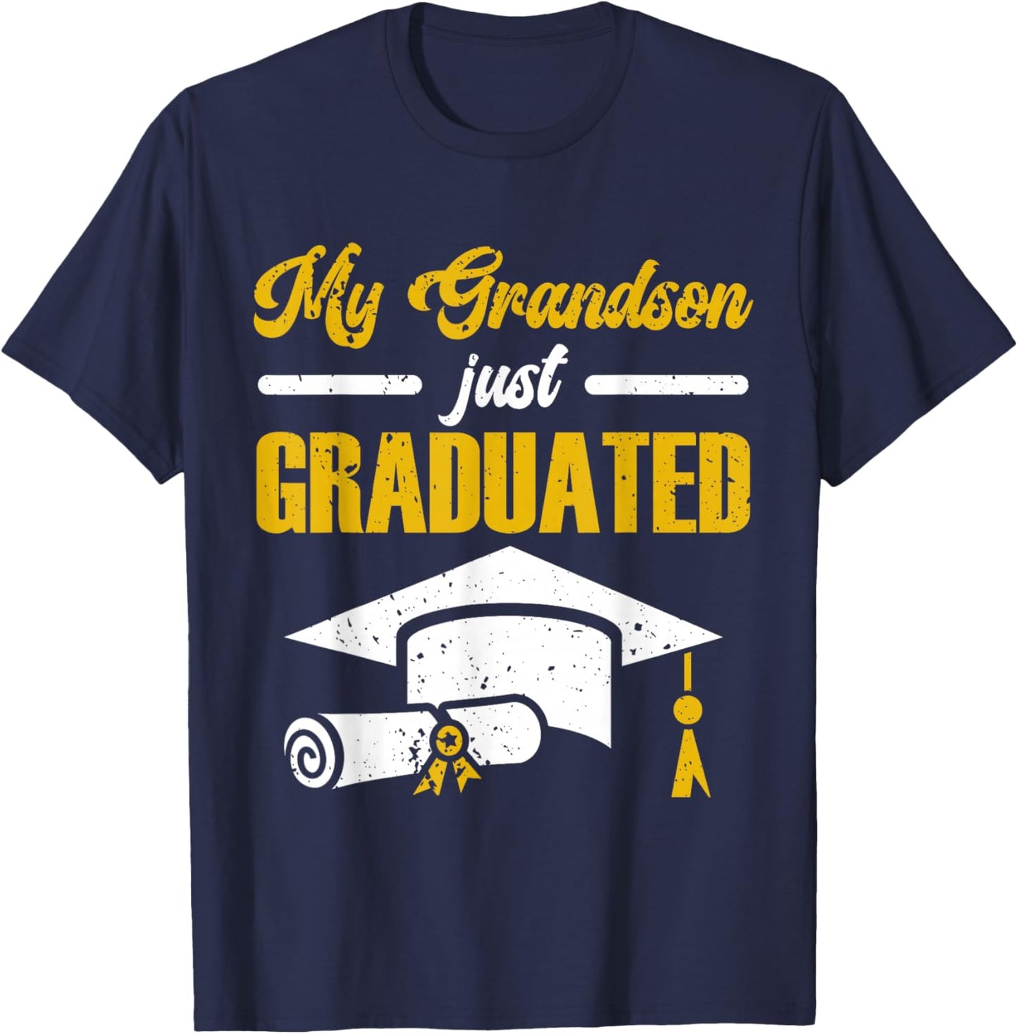 My Grandson Just Graduated Granny Grandma Of Graduate T-Shirt - T-Shirt | Navy