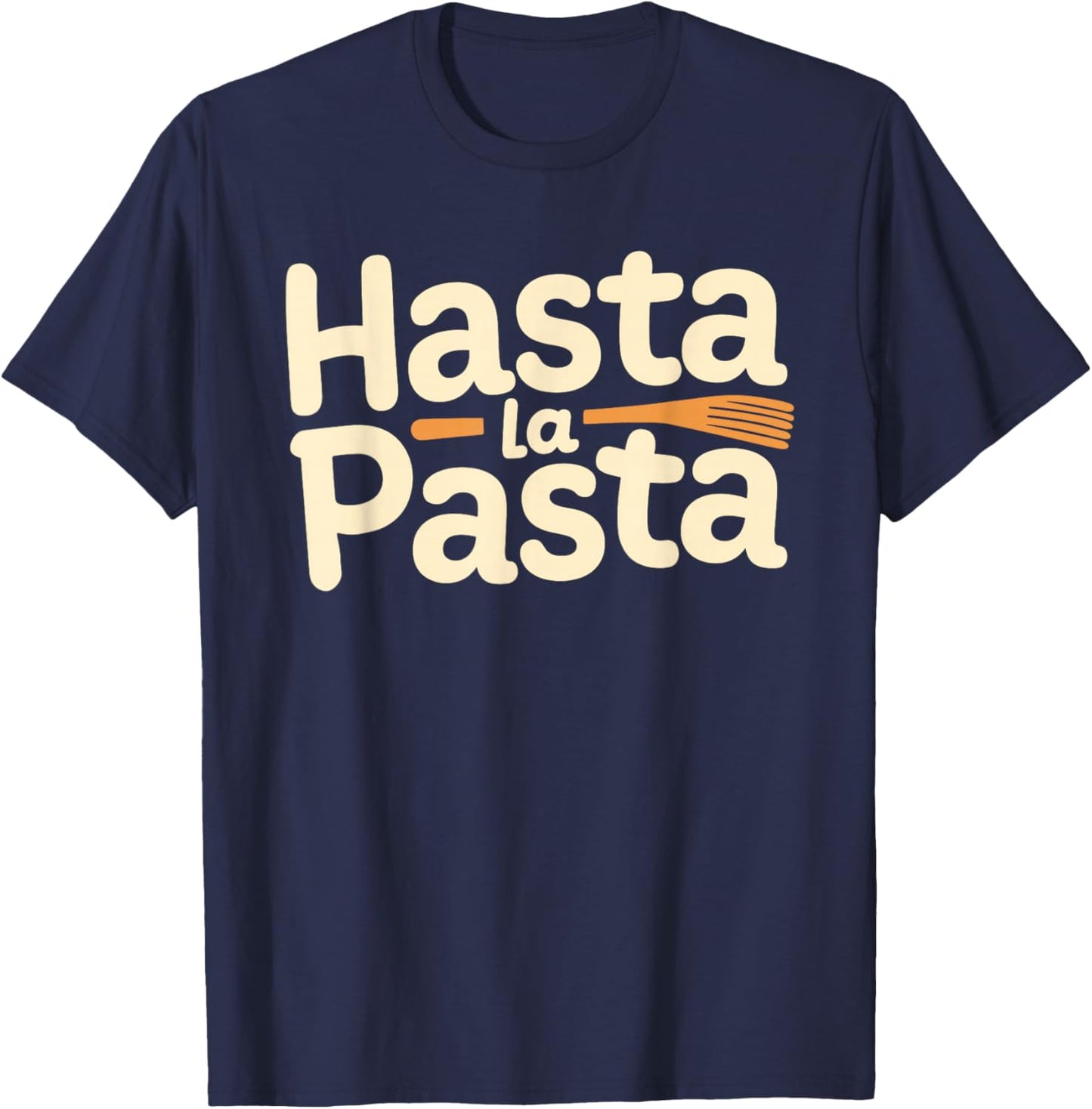Hasta La Pasta T-Shirt - T-Shirt | Navy