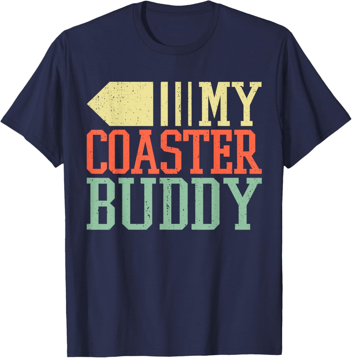 Coaster Buddy I Rollercoaster Crew I Family Roller Coaster T-Shirt - T-Shirt | Navy
